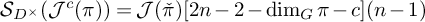 upper S Subscript upper D Sub Superscript times Baseline left parenthesis upper J Superscript c Baseline left parenthesis pi right parenthesis right parenthesis equals script upper J left parenthesis ̌ pi right parenthesis 2 n minus 2 minus backslash dimension Subscript upper G Baseline pi minus c left parenthesis n minus 1 right parenthesis