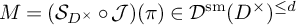 upper M equals left parenthesis upper S Subscript upper D Sub Superscript times Subscript Baseline ring script upper J right parenthesis left parenthesis pi right parenthesis element of script upper D Superscript s m Baseline left parenthesis upper D Superscript times Baseline right parenthesis Superscript less than or equals d