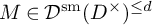 upper M element of script upper D Superscript s m Baseline left parenthesis upper D Superscript times Baseline right parenthesis Superscript less than or equals d