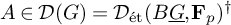 upper A element of script upper D left parenthesis upper G right parenthesis equals upper D Subscript ́ e t Baseline left parenthesis upper B ModifyingBelow upper G With ̲ comma bold upper F Subscript p Baseline right parenthesis Superscript dagger