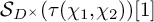 upper S Subscript upper D Sub Superscript times Baseline left parenthesis tau left parenthesis chi 1 comma chi 2 right parenthesis right parenthesis 1