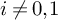 i not equals 0 comma 1