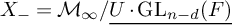 upper X Subscript minus Baseline equals upper M Subscript infinity Baseline divided by ModifyingBelow upper U dot upper G upper L Subscript n minus d Baseline left parenthesis upper F right parenthesis With ̲