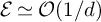 script upper E asymptotically equals script upper O left parenthesis 1 divided by d right parenthesis