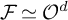 script upper F asymptotically equals upper O Superscript d