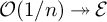 script upper O left parenthesis 1 divided by n right parenthesis two headed right arrow script upper E