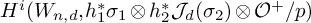 upper H Superscript i Baseline left parenthesis upper W Subscript n comma d Baseline comma h 1 Superscript asterisk Baseline sigma 1 circled times h 2 Superscript asterisk Baseline upper J Subscript d Baseline left parenthesis sigma 2 right parenthesis circled times upper O Superscript plus Baseline divided by p right parenthesis