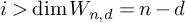 i greater than backslash dimension upper W Subscript n comma d Baseline equals n minus d