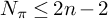 upper N Subscript pi Baseline less than or equals 2 n minus 2