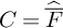 upper C equals ModifyingAbove Above upper F overbar With caret