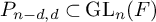 upper P Subscript n minus d comma d Baseline subset of upper G upper L Subscript n Baseline left parenthesis upper F right parenthesis