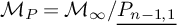 upper M Subscript upper P Baseline equals upper M Subscript infinity Baseline divided by ModifyingBelow upper P Subscript n minus 1 comma 1 Baseline With ̲