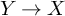 upper Y right arrow upper X