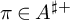 pi element of upper A Superscript ♯ plus
