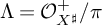 upper Lamda equals script upper O Subscript upper X Sub Superscript ♯ Superscript plus Baseline divided by pi