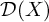 script upper D left parenthesis upper X right parenthesis