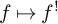 f right arrow from bar f Superscript factorial