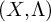 left parenthesis upper X comma upper Lamda right parenthesis