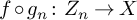 f ring g Subscript n Baseline colon upper Z Subscript n Baseline right arrow upper X