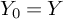 upper Y 0 equals upper Y