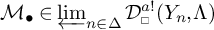M dot is an element of the inverse limit as n approaches Delta of D superscript alpha exclamation mark sub box of open parenthesis Y sub n comma Lambda close parenthesis.