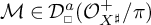 M is an element of script D sub square superscript a of open parenthesis script O superscript plus sub X sub a all over pi close parenthesis.