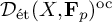 script upper D Subscript ́ e t Baseline left parenthesis upper X comma bold upper F Subscript p Baseline right parenthesis Superscript o c