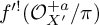 f Superscript prime factorial Baseline left parenthesis script upper O Subscript upper X prime Superscript plus a Baseline divided by pi right parenthesis