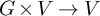 upper G times upper V right arrow upper V