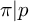 pi vertical bar p