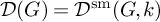 script upper D left parenthesis upper G right parenthesis equals script upper D Superscript s m Baseline left parenthesis upper G comma k right parenthesis