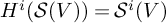 upper H Superscript i Baseline left parenthesis script upper S left parenthesis upper V right parenthesis right parenthesis equals upper S Superscript i Baseline left parenthesis upper V right parenthesis