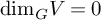 dimension Subscript upper G Baseline upper V equals 0