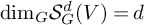 dimension Subscript upper G Baseline upper S Subscript upper G Superscript d Baseline left parenthesis upper V right parenthesis equals d