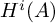 upper H Superscript i Baseline left parenthesis upper A right parenthesis