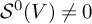 upper S Superscript 0 Baseline left parenthesis upper V right parenthesis not equals 0