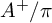 upper A Superscript plus Baseline divided by pi