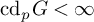 backslash operatorname c d Subscript p Baseline upper G less than infinity