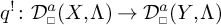 q-prime yields script D superscript alpha sub box open parenthesis X comma capital lambda close parenthesis to script D superscript alpha sub box open parenthesis Y comma capital lambda close parenthesis.