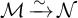 script upper M backslash xrightarrow tilde script upper N