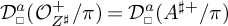 D sub box super a open parenthesis O sub Z sub l super plus all over pi close parenthesis equals D sub box super a open parenthesis A super sharp plus all over pi close parenthesis
