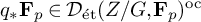 q Subscript asterisk Baseline bold upper F Subscript p element of script upper D Subscript ́ e t Baseline left parenthesis upper Z divided by upper G comma bold upper F Subscript p Baseline right parenthesis Superscript o c