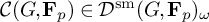 script upper C left parenthesis upper G comma bold upper F Subscript p Baseline right parenthesis element of script upper D Superscript s m Baseline left parenthesis upper G comma bold upper F Subscript p Baseline right parenthesis Subscript omega