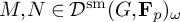 upper M comma upper N element of script upper D Superscript s m Baseline left parenthesis upper G comma bold upper F Subscript p Baseline right parenthesis Subscript omega Baseline