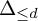 upper Delta Subscript less than or equals d