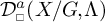 D super a sub square open parenthesis X forward slash G comma capital Lambda close parenthesis