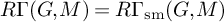upper R upper Gamma left parenthesis upper G comma upper M right parenthesis equals upper R upper Gamma Subscript s m Baseline left parenthesis upper G comma upper M right parenthesis