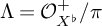 upper Lamda equals script upper O Subscript upper X Sub Superscript ♭ Superscript plus Baseline divided by pi