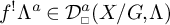 f shriek Lambda to the a power is an element of script D to the a power with a box subscript of open parenthesis X over G comma Lambda close parenthesis.