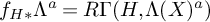 f Subscript H Sub Superscript * Baseline upper Lamda Superscript a Baseline equals upper R upper Gamma left parenthesis upper H comma upper Lamda left parenthesis upper X right parenthesis Superscript a Baseline right parenthesis